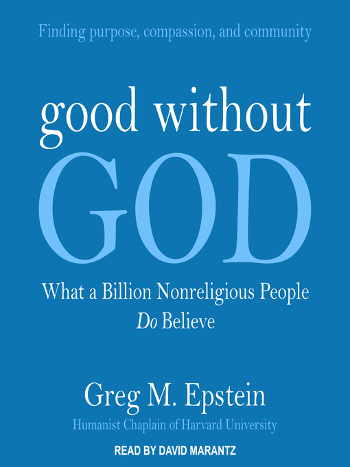 Title details for Good Without God by Greg Epstein - Available